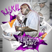 Raskal - Dedication 2 Pimp C - Single (Explicit)