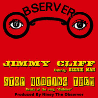 Jimmy Cliff - Stop Hurting Them (feat. Beenie Man) - Single