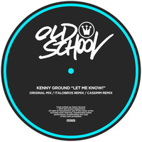 Kenny Ground - Let Me Know!