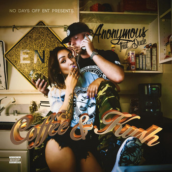 Anonymous That Dude - Coffee & Kush (Explicit)