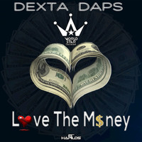 Dexta Daps - Love the Money - Single