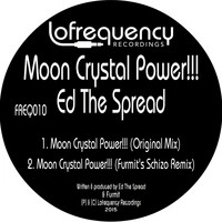 Ed The Spread - Moon Crystal Power!!!
