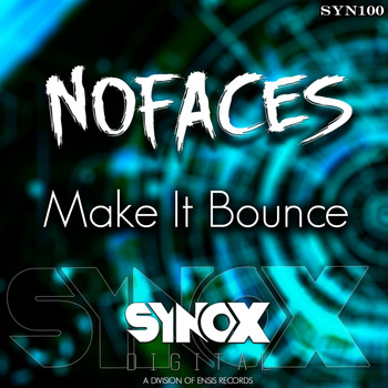 No Faces - Make It Bounce