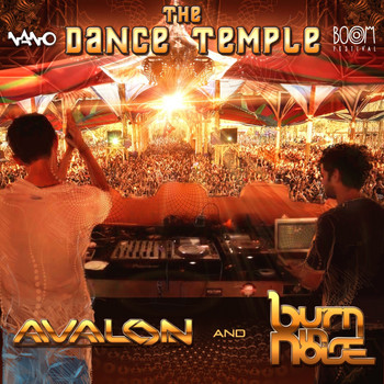 Avalon & Burn In Noise - The Dance Temple