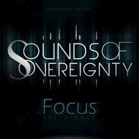 Sounds of Sovereignty - Focus - Single