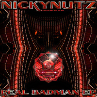 NickyNutz - Real Badman EP