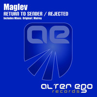 Maglev - Return To Sender / Rejected