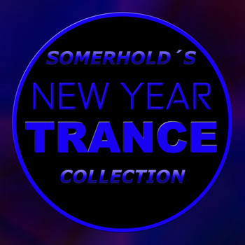 Various Artists - Somerhold's New Year Trance Collection