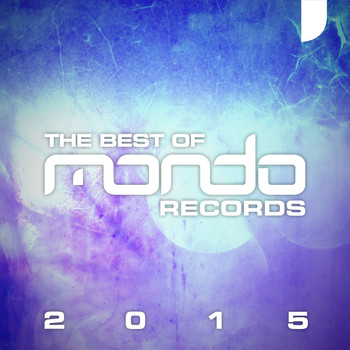 Various Artists - Mondo Records: The Best Of 2015