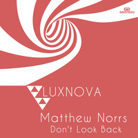 Matthew Norrs - Don't Look Back