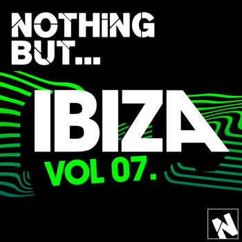 Various Artists - Nothing But... Ibiza, Vol. 7