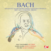 Johann Sebastian Bach - J.S. Bach: Sonata in C Major for Recorder and Basso Continuo, BWV 1033: I. Andante - Presto (Digitally Remastered)