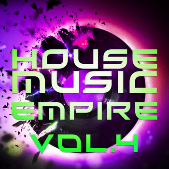 Various Artists - House Music Empire, Vol. 4