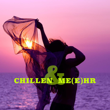 Various Artists - Chillen & Me(E)Hr