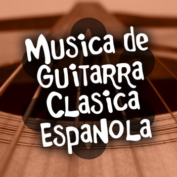 Música de España|Classical Guitar - Música de Guitarra Clásica Española