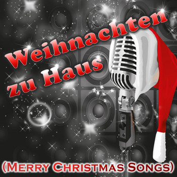 Various Artists - Weihnachten zu Haus (Merry Christmas Songs)