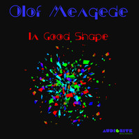 Olof Mengede - In Good Shape