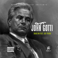 Drag On - John Gotti (feat. Joe Young) - Single (Explicit)