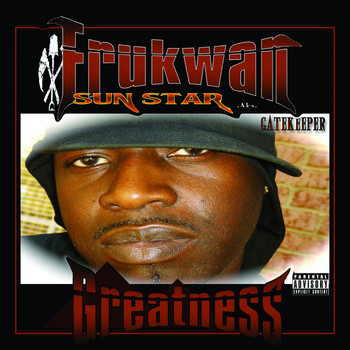 Frukwan - Greatness (Explicit)