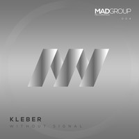 Kleber - Without Signal