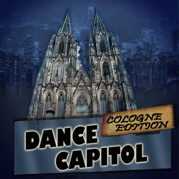 Various Artists - Dance Capitol: Cologne Edition