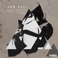 Sam Evil - Flying Steps (Club Mix)