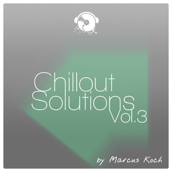 Marcus Koch - Chillout Solutions, Vol. 3