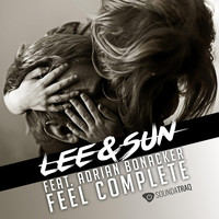 Lee & Sun feat. Adrian Bonacker - Feel Complete