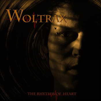 Woltrax - The Rhythm of Heart