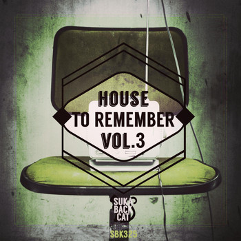 Various Artists - House to Remember, Vol. 3