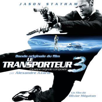 Alexandre Azaria - Transporteur 3 (Bande originale du film)