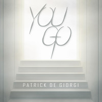 Patrick De Giorgi - You Go