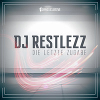DJ Restlezz - Die Letzte Zugabe