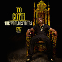 Yo Gotti - CM7: The World Is Yours (Explicit)