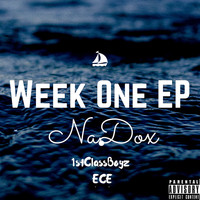 NaDox - Week One - EP (Explicit)