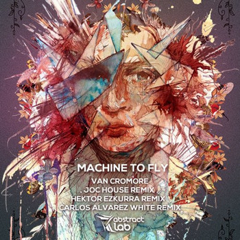 Van Cromore - Machine To Fly