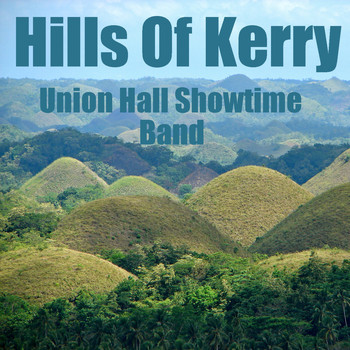 Union Hall Showtime Band - Hills Of Kerry