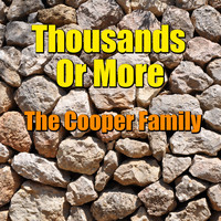 The Cooper Family - Thousands Or More