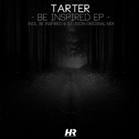 Tarter - Be Inspired EP