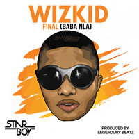 Wizkid - Final (Baba Nla) - Single