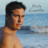 Nick Castillo - In Dreams