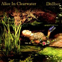 Dollboy - Alice In Clearwater
