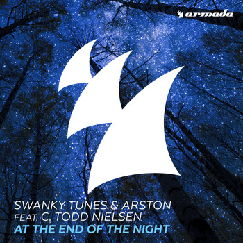 Swanky Tunes & Arston feat C. Todd Nielsen - At The End Of The Night
