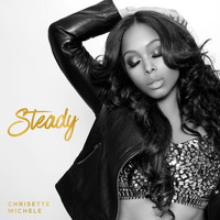 Chrisette Michele - Steady