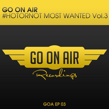 Various Artists - GO On Air #HOTORNOT Most Wanted Vol. 3