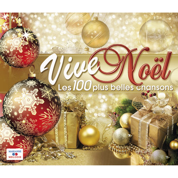Various Artists - Vive Noël (Les 100 plus belles chansons)