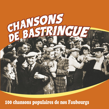 Various Artists - Chansons de bastringue (100 chansons populaires de nos faubourgs)