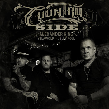 Alexander King (feat. Yelawolf and Jelly Roll) - Country Side (feat. Yelawolf & Jelly Roll) (Explicit)