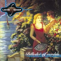 Love Shop - Billeder Af Verden