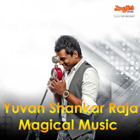 Yuvan Shankar Raja - Yuvan Shankar Raja Magical Music